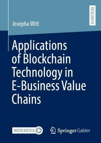 Applications of Blockchain Technology in E-Business Value Chains