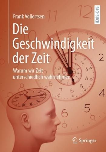 Die Geschwindigkeit der Zeit: Warum wir Zeit unterschiedlich wahrnehmen