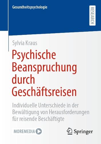 Psychische Beanspruchung durch Geschäftsreisen: Individuelle Unterschiede in der Bewältigung von Herausforderungen für reisende Beschäftigte