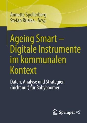 Ageing Smart - Digitale Instrumente im kommunalen Kontext: Daten, Analysen und Strategien (nicht nur) für Babyboomer