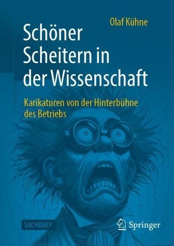 Schöner Scheitern in der Wissenschaft: Karikaturen von der Hinterbühne des Betriebs