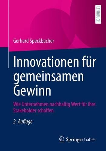Innovationen für gemeinsamen Gewinn: Wie Unternehmen nachhaltig Wert für ihre Stakeholder schaffen