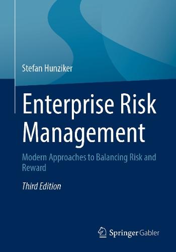 Enterprise Risk Management: Modern Approaches to Balancing Risk and Reward
