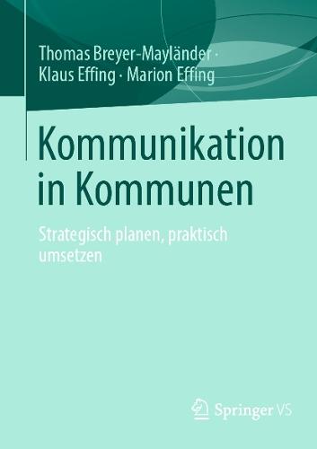 Kommunikation in Kommunen: Strategisch planen, praktisch umsetzen