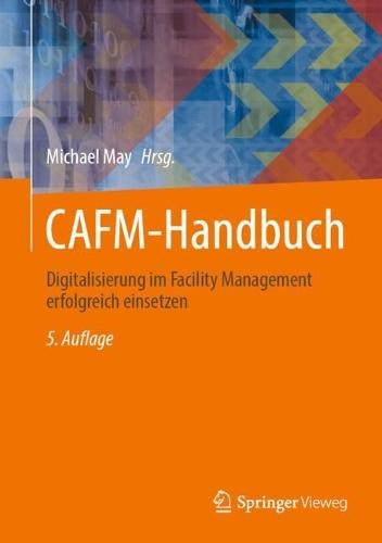 CAFM-Handbuch: Digitalisierung im Facility Management erfolgreich einsetzen
