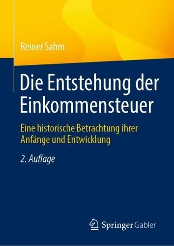 Die Entstehung der Einkommensteuer: Eine historische Betrachtung ihrer Anfänge und Entwicklung