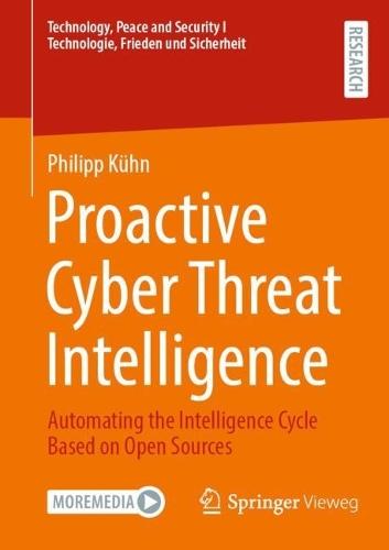 Proactive Cyber Threat Intelligence: Automating the Intelligence Cycle based on Open Sources