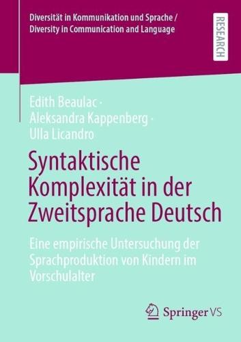 Syntaktische Komplexität in der Zweitsprache Deutsch: Eine empirische Untersuchung der Sprachproduktion von Kindern im Vorschulalter