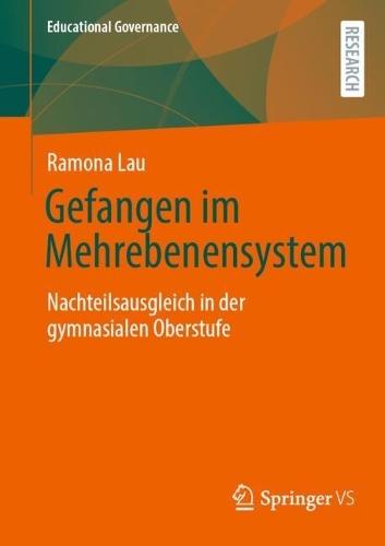 Gefangen im Mehrebenensystem: Nachteilsausgleich in der gymnasialen Oberstufe