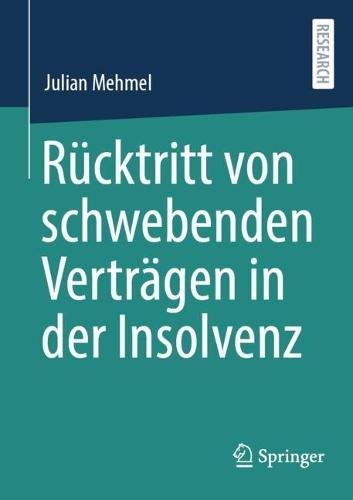 Rücktritt von schwebenden Verträgen in der Insolvenz