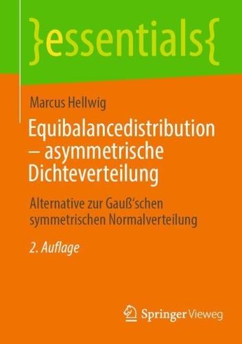 Equibalancedistribution – asymmetrische Dichteverteilung: Alternative zur Gauß‘schen symmetrischen Normalverteilung