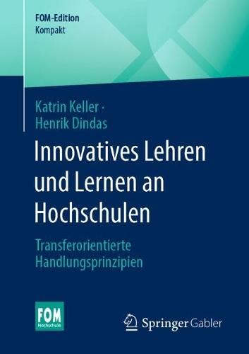 Innovatives Lehren und Lernen an Hochschulen: Transferorientierte Handlungsprinzipien