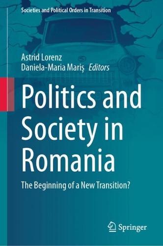 Politics and Society in Romania: The Beginning of a New Transition?