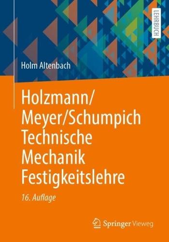 Holzmann/Meyer/Schumpich Technische Mechanik Festigkeitslehre