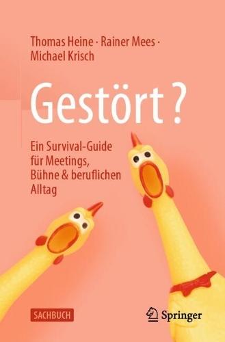 Gestört?: Ein Survival-Guide für Meetings, Bühne & beruflichen Alltag