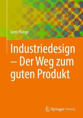 Industriedesign – Der Weg zum guten Produkt