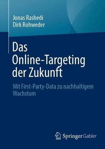 Das Online-Targeting der Zukunft: Mit First-Party-Data zu nachhaltigem Wachstum