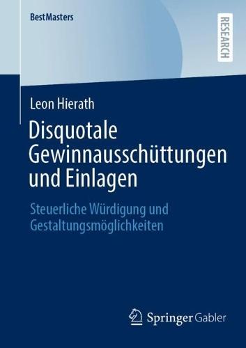 Disquotale Gewinnausschüttungen und Einlagen: Steuerliche Würdigung und Gestaltungsmöglichkeiten
