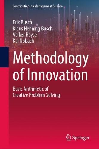 Methodology of Innovation: Basic Arithmetic of Creative Problem Solving