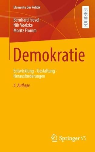 Demokratie: Entwicklung - Gestaltung - Herausforderungen
