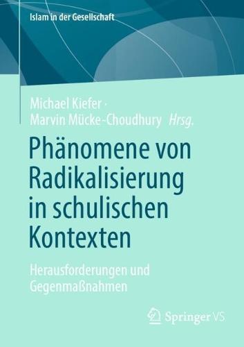 Phänomene von Radikalisierung in schulischen Kontexten: Herausforderungen und Gegenmaßnahmen