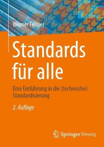 Standards für alle: Eine Einführung in die (technische) Standardisierung