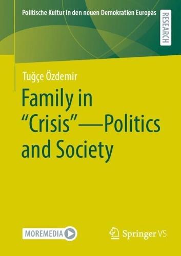 Family in ""Crisis"" - Politics and Society