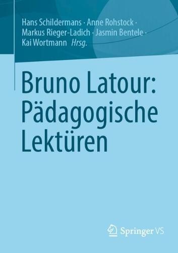 Bruno Latour: Pädagogische Lektüren