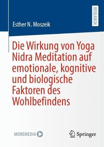 Die Wirkung von Yoga Nidra Meditation auf emotionale, kognitive und biologische Faktoren des Wohlbefindens