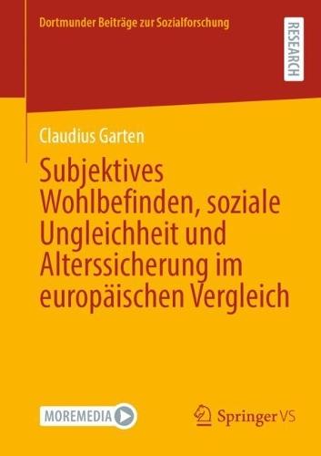 Subjektives Wohlbefinden, soziale Ungleichheit und Alterssicherung im europäischen Vergleich