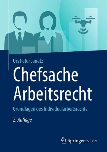 Chefsache Arbeitsrecht: Grundlagen des Individualarbeitsrechts