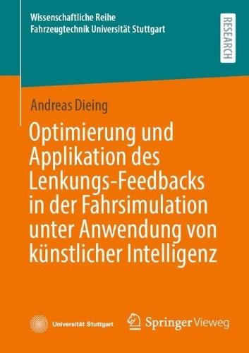 Optimierung und Applikation des Lenkungs-Feedbacks in der Fahrsimulation unter Anwendung von künstlicher Intelligenz