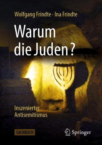 Warum die Juden? – Inszenierter Antisemitismus