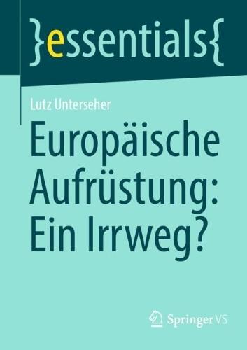 Europäische Aufrüstung: Ein Irrweg?