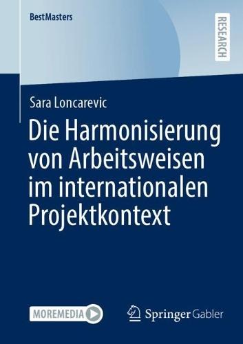 Die Harmonisierung von Arbeitsweisen im internationalen Projektkontext