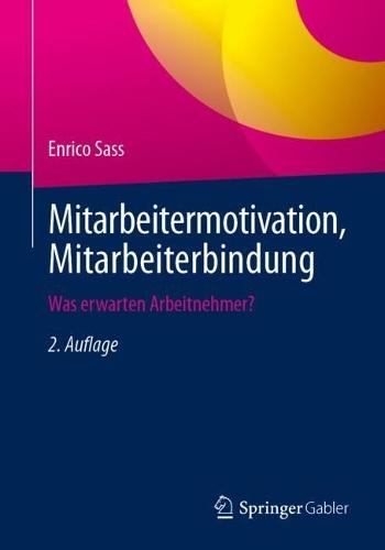 Mitarbeitermotivation, Mitarbeiterbindung: Was erwarten Arbeitnehmer?