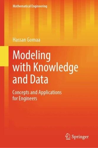 Modeling with Knowledge and Data: Concepts and Applications for Engineers