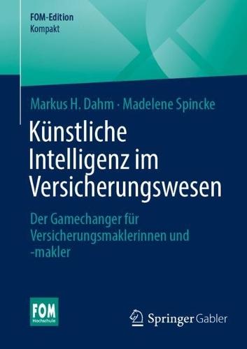 Künstliche Intelligenz im Versicherungswesen: Der Gamechanger für Versicherungsmaklerinnen und -makler
