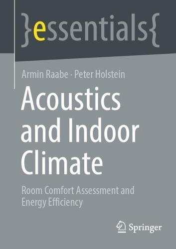 Acoustics and Indoor Climate: Room Comfort Assessment and Energy Efficiency