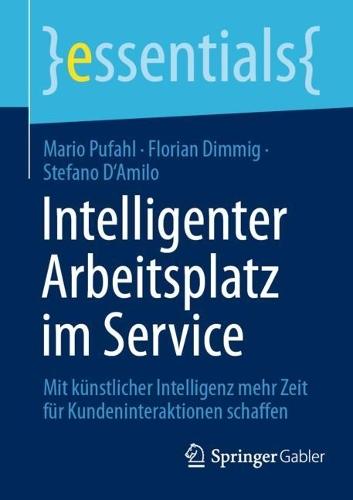 Intelligenter Arbeitsplatz im Service: Mit künstlicher Intelligenz mehr Zeit für Kundeninteraktionen schaffen