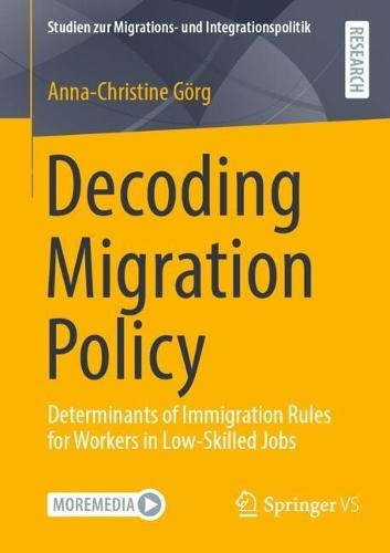 Decoding Migration Policy: Determinants of Immigration Rules for Workers in Low-Skilled Jobs