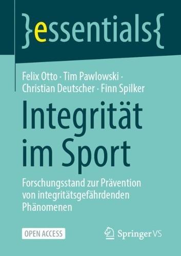 Integrität im Sport: Forschungsstand zur Prävention von integritätsgefährdenden Phänomenen