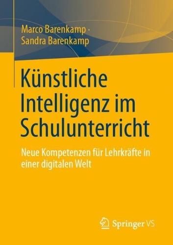 Künstliche Intelligenz im Schulunterricht: Neue Kompetenzen für Lehrkräfte in einer digitalen Welt