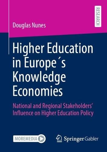 Higher Education in Europe´s Knowledge Economies: National and Regional Stakeholders' Influence on Higher Education Policy