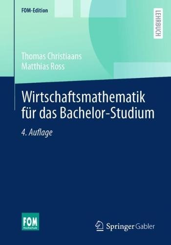 Wirtschaftsmathematik für das Bachelor-Studium