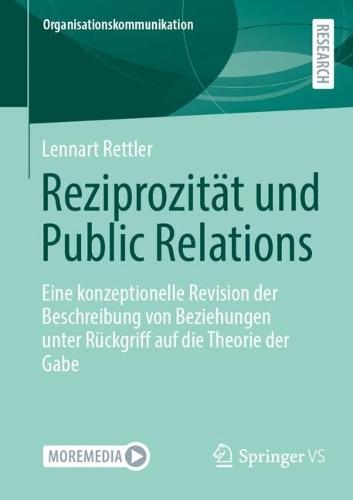 Reziprozität und Public Relations: Eine konzeptionelle Revision der Beschreibung von Beziehungen unter Rückgriff auf die Theorie der Gabe