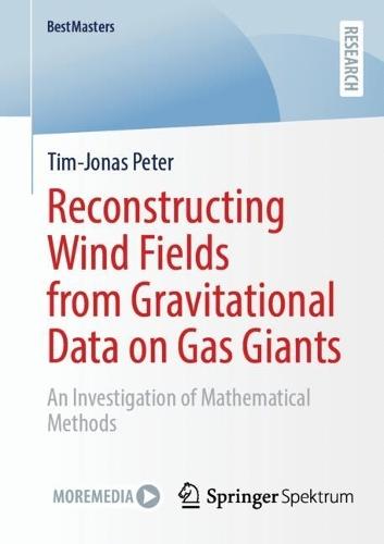 Reconstructing Wind Fields from Gravitational Data on Gas Giants: An Investigation of Mathematical Methods