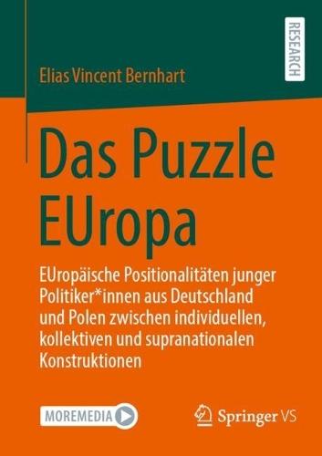 Das Puzzle EUropa: EUropäische Positionalitäten junger Politiker*innen aus Deutschland und Polen zwischen individuellen, kollektiven und supranationalen Konstruktionen