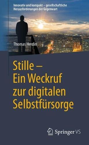 Stille - Ein Weckruf zur digitalen Selbstfürsorge