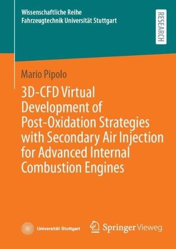 3D-CFD Virtual Development of Post-Oxidation Strategies with Secondary Air Injection for Advanced Internal Combustion Engines